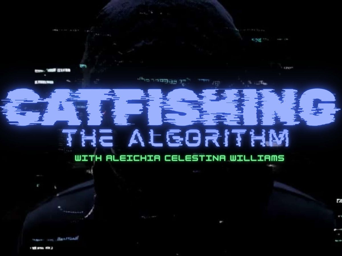 Catfishing the Algorithm – Episode One
